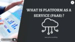What is Platform as a Service (PaaS) and Its Scope in Nepal?