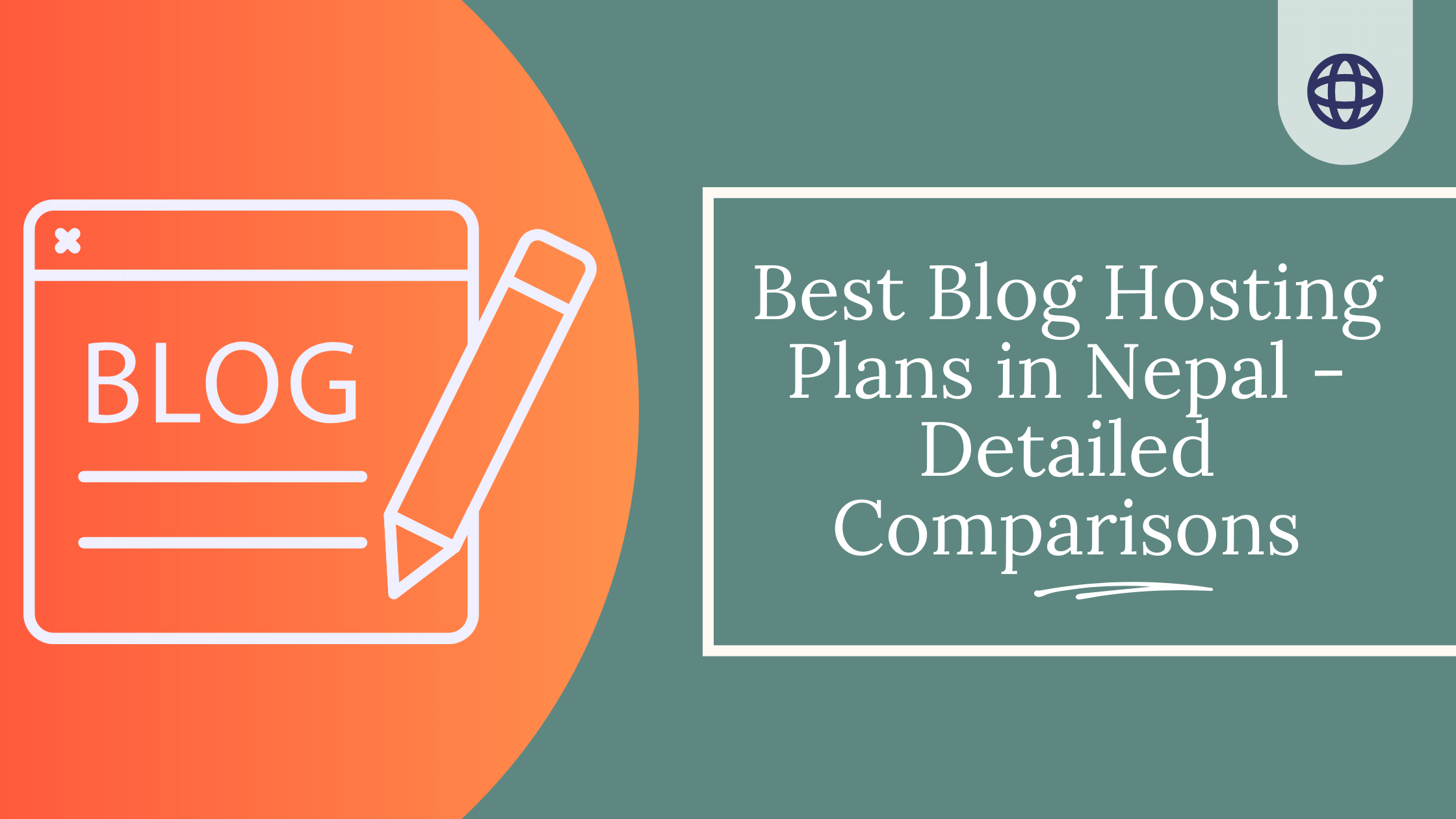 Best Blog Hosting Plans in Nepal - Detailed Comparisons